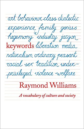 Keywords: A Vocabulary of Culture and Society
