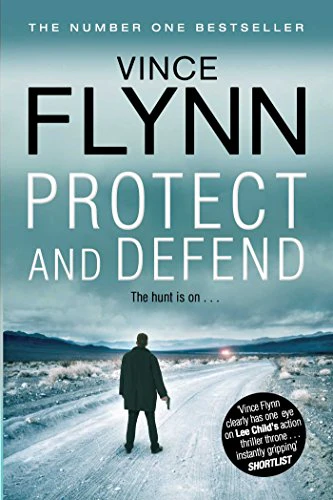 Protect and Defend (Volume 10) (The Mitch Rapp Series)