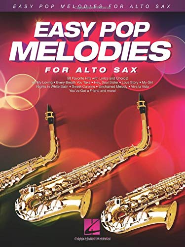 Easy Pop Melodies for Alto Sax: 50 Favorite Hits with Lyrics and Chords (Instrumental Folio)