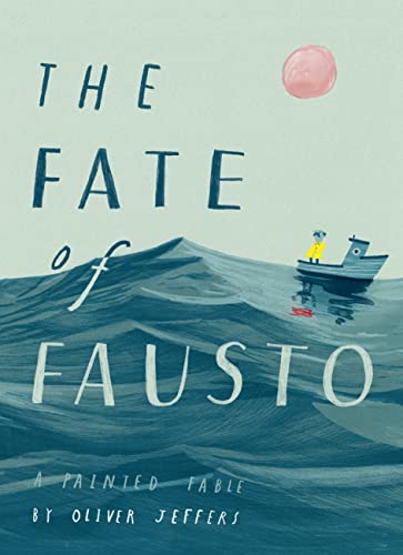 The Fate of Fausto: The most beautiful picture book of the year