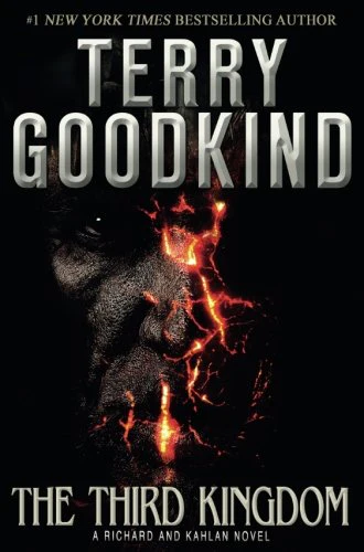 The Third Kingdom: Richard and Kahlan 2. The Conclusion of Sword of Truth (A Richard and Kahlan novel)