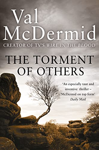 The Torment of Others (Tony Hill and Carol Jordan): Book 4