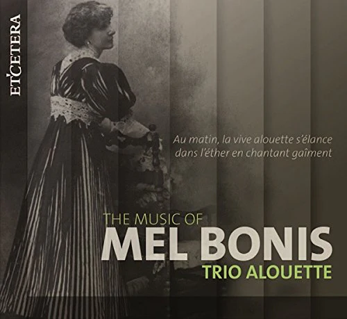 Trio Alouette - BONIS, Mel:The Music of [CD]