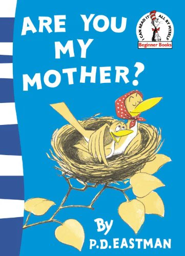 Are You My Mother? (Beginner Series)
