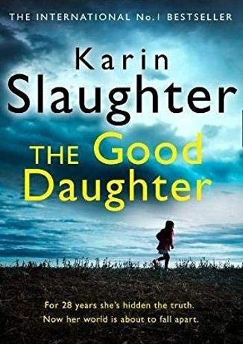 The Good Daughter: The Gripping No. 1 Sunday Times Bestselling Psychological Crime Suspense Thriller You Won’t Be Able to Put Down! (Charlie Quinn, 2)