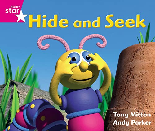 Rigby Star Guided Phonic Opportunity Readers Pink: Hide And Seek (Star Phonics Opportunity Readers)