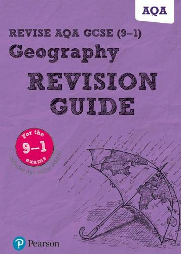 Pearson REVISE AQA GCSE (9-1) Geography Revision Guide: (with free online Revision Guide) for home learning, 2021 assessments and 2022 exams (Revise AQA GCSE Geography 16)