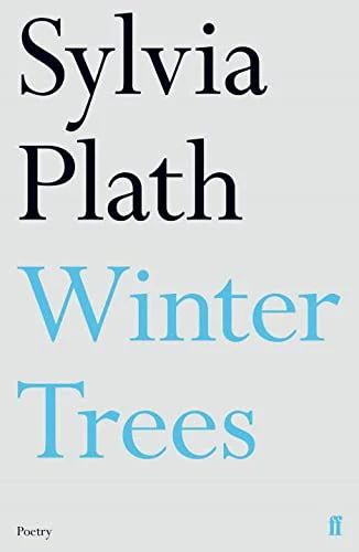 Winter Trees: Sylvia Plath (Faber Poetry)
