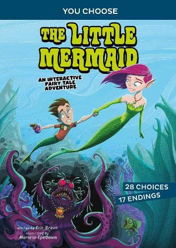The Little Mermaid: An Interactive Fairy Tale Adventure (You Choose: Fractured Fairy Tales)