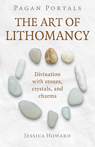 Pagan Portals - The Art of Lithomancy - Divination with stones