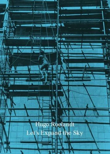 Hugo Roelandt: Let's Expand the Sky