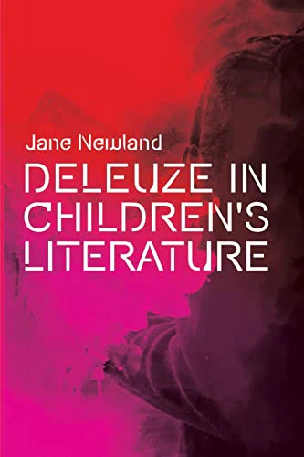 Deleuze in Children's Literature