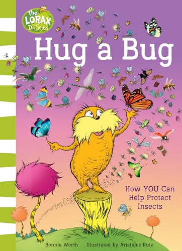 Hug a Bug : How You Can Help Protect Insects