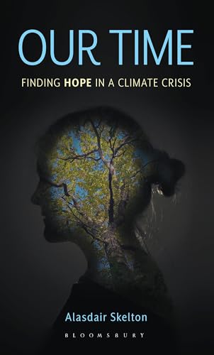 Our Time : Finding Hope in a Climate Crisis