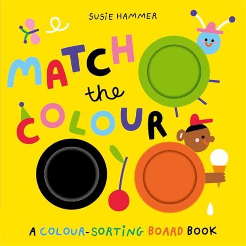 Match the Colour : A Colour-Sorting Board Book