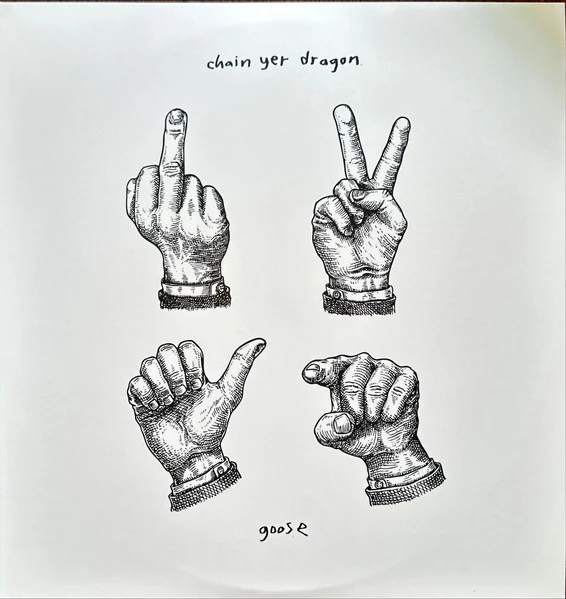 Goose - Chain Yer Dragon [VINYL]