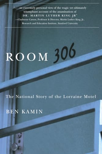 Room 306 : The National Story of the Lorraine Motel