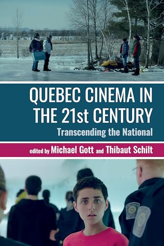 Quebec Cinema in the 21st Century : Transcending the National : 95