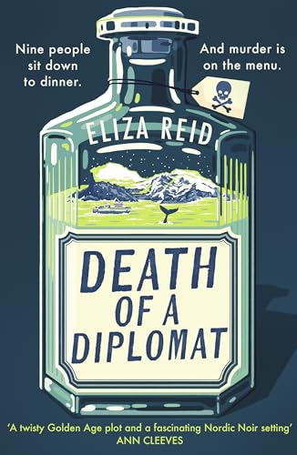 Death of a Diplomat : A Scandi twist on Agatha Christie from the former first lady of Iceland