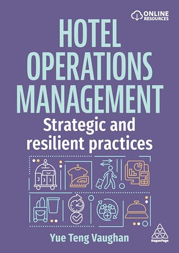 Hotel Operations Management : Strategic and Resilient Practices