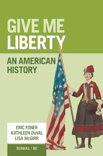 Give Me Liberty! : An American History