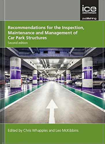 Recommendations for the Inspection, Maintenance and Management of Car Park Structures, Second edition