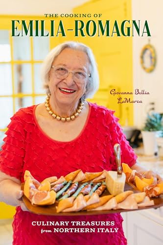 The Cooking of Emilia-Romagna, Illustrated Edition : Culinary Treasures from Northern Italy