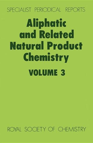Aliphatic and Related Natural Product Chemistry : Volume 3 : Volume 3