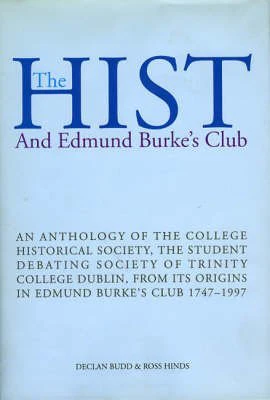 The Hist & Edmund Burke's Club : And Edmund Burke's Club
