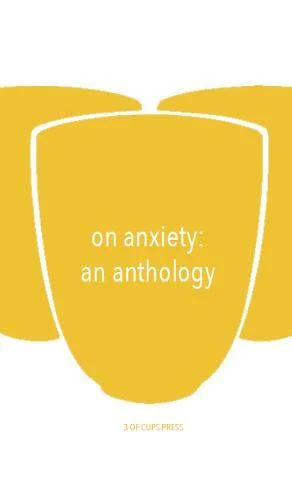 On Anxiety : An Anthology