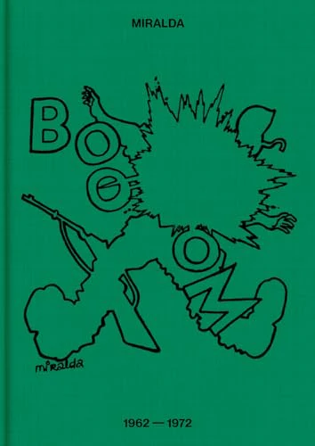 Antoni Miralda: Booom : 1962–1972
