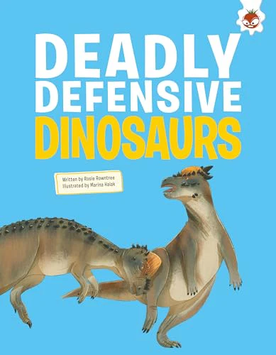 Deadly Defensive Dinosaurs