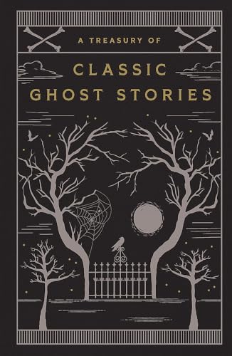 A Treasury of Classic Ghost Stories