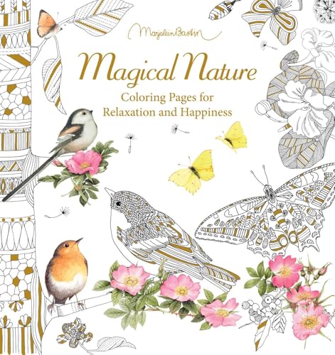 Magical Nature : Coloring Pages for Relaxation and Happiness
