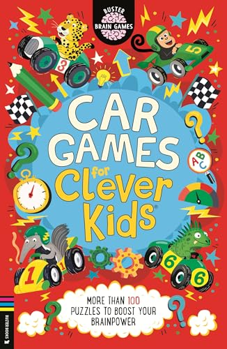 Car Games for Clever Kids® : More than 100 Puzzles to Boost Your Brainpower