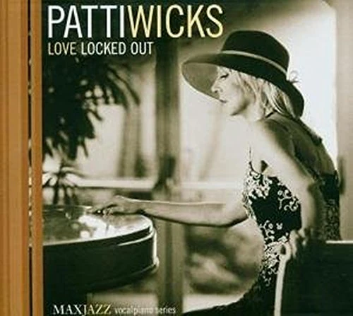 Patti Wicks - Love Locked Out [CD]