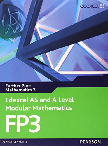 Edexcel AS and A Level Modular Mathematics Further Pure Mathematics 3 FP3 (Edexcel GCE Modular Maths)
