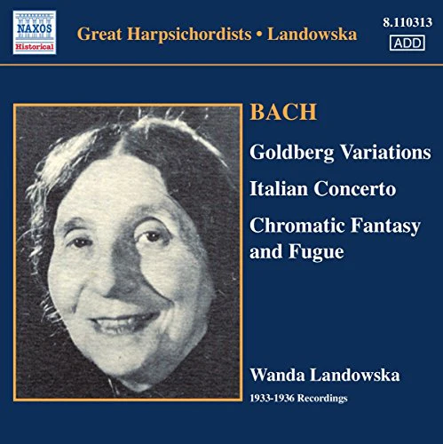 Wanda Landowska (1933) - Bach - Chromatic Fantasy & Fugue; Goldberg Variations - Wanda Landowska [CD]