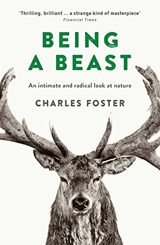 Being a Beast: Charles Foster