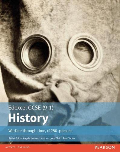 Edexcel GCSE (9-1) History Warfare Through Time, C1250-Present: Student Book (Edexcel GCSE History (9-1))