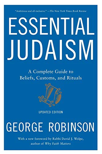 Essential Judaism: Updated Edition: A Complete Guide to Beliefs, Customs & Rituals