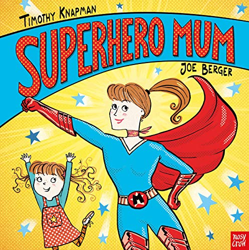 Superhero Mum (Superhero Parents)