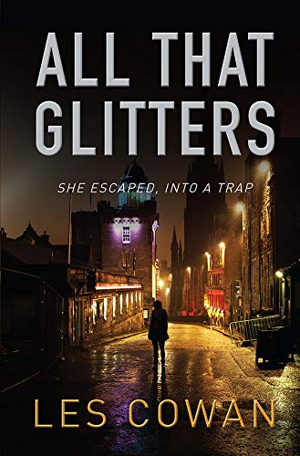 All that Glitters: She escaped, into a trap (David Hidalgo Novel)