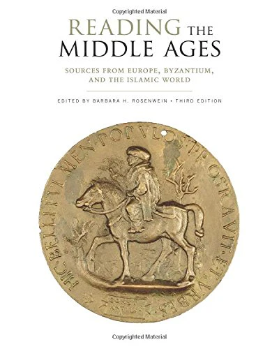 Reading the Middle Ages: Sources from Europe, Byzantium, and the Islamic World, Third Edition