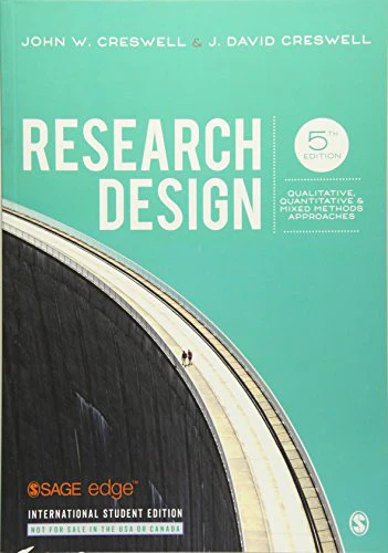 Research Design: Qualitative, Quantitative, and Mixed Methods Approaches
