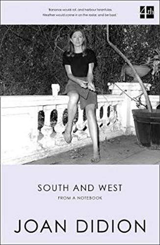 SOUTH AND WEST: From A Notebook