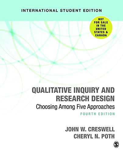 Qualitative Inquiry and Research Design (International Student Edition): Choosing Among Five Approaches