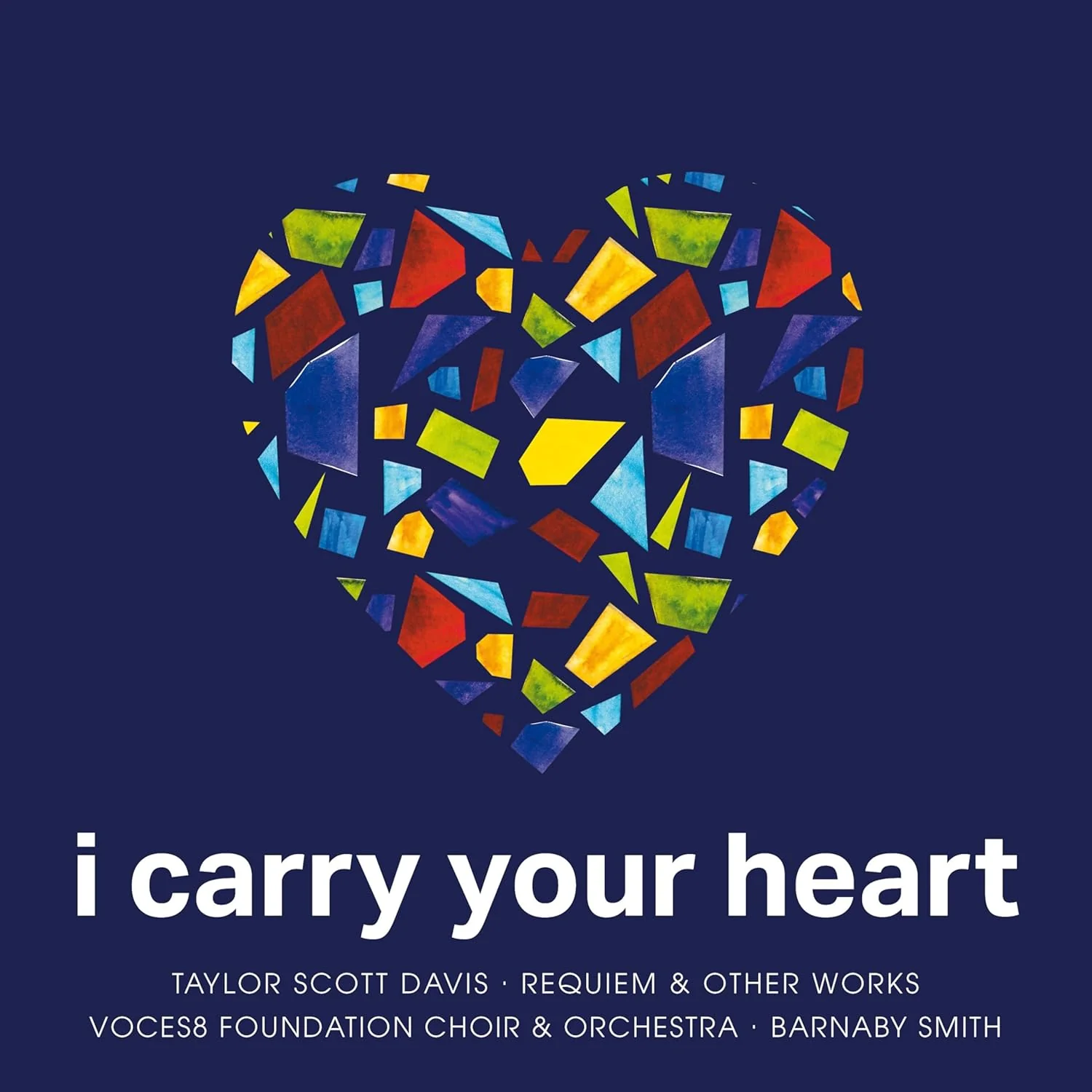 VOCES8 Foundation - I Carry Your Heart [CD]
